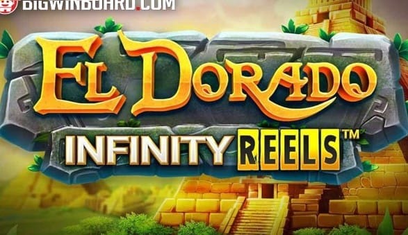 El Dorado Infinity Reels